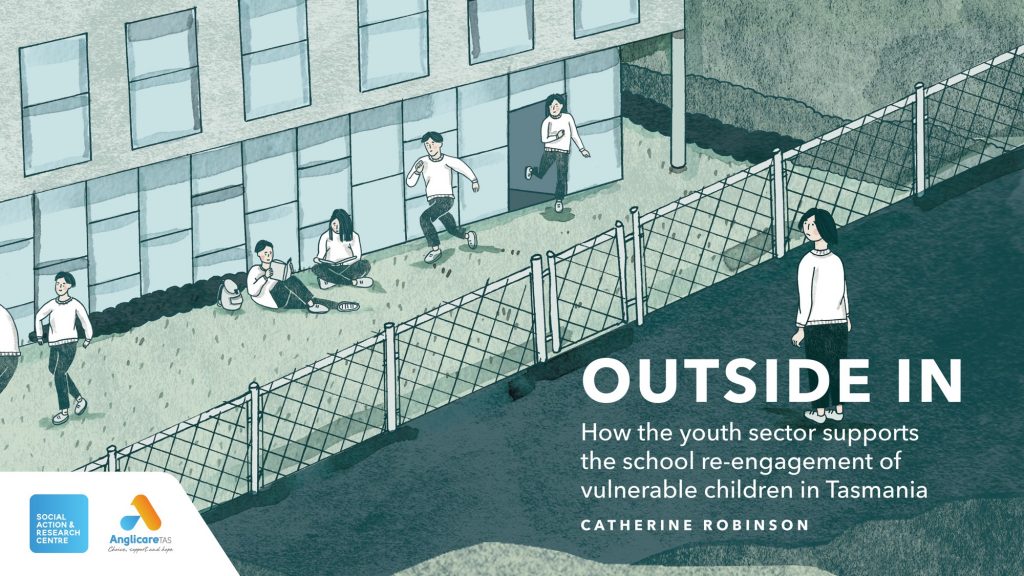 The Outside In Report imagery. It shows an illustrated drawing of a young person looking from the outside into a school playground. The words displayed are 'Outside In. How the youth sector supports the schoool re-engagement of vulnerable children in Tasmania. Catherine Robinson.'